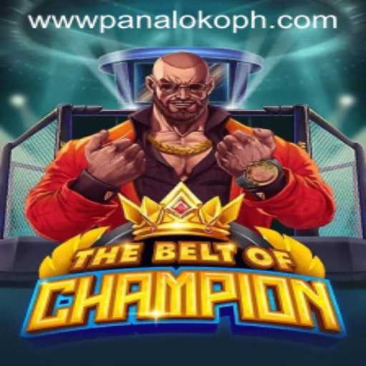 TheBeltOfChampion: A Thrilling Adventure with Panaloko